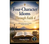 Four-Character Idioms Through Faith 4