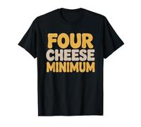 Four Cheese Mac Minimum Standard Humor Snob Gourmet T-Shirt