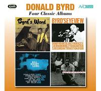 Four Classic Albums (Byrd's Word / Byrd's Eye View / All Night Long / Byrd Blows On Beacon Hill) By Donald Byrd (2014-08-11)