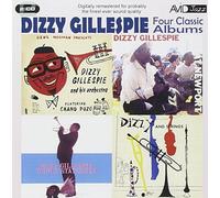 Four Classic Albums (Dizzy Gillespie At Newport / Dizzy And Strings / Dizzy Gillespie World Statesman / Gene Norman Presents Dizzy Gillespie And His Orchestra) by Dizzy Gillespie (2010-05-11)