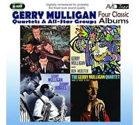Four Classic Albums [Gerry Mulligan Meets Johnny Hodges / What Is There To Say? / Gerry Mulligan Meets Ben Webster / Gerry Mulligan Quartet At Storyville]