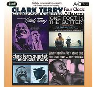 Four Classic Albums (Introducing Clark Terry / One Foot In The Gutter / Clark Terry Quartet With Thelonious Monk / It's About Time)