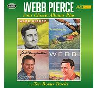 Four Classic Albums Plus (Webb Pierce / The Wondering Boy / Just Imagination / Webb!)