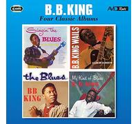 Four Classic Albums (Singin' The Blues / B.B. King Wails / The Blues / My Kind Of Blues)