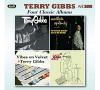 Terry Gibbs - Four Classic Albums (Terry Gibbs / Mallets A Plenty / Vibes On Velvet / A Jazz Band Ball)