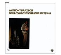 Four Compositions (Quartet) 1983 by Anthony Braxton