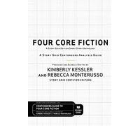 Four Core Fiction: A Story Grid Contenders Analysis Guide