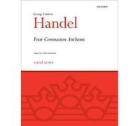 [(Four Coronation Anthems: Vocal Score)] [Author: George Frideric Handel] published on (January, 1989)
