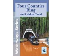 Four Counties Ring and Caldon Canal (Waterways Series)