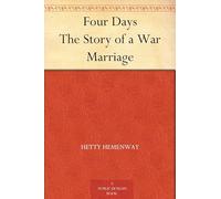 Four Days: The Story of a War Marriage
