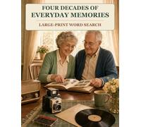 Four Decades of Everyday Memories: Large-Print Word Search