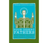 Four Desert Fathers: Pambo, Evagrius, Macarius Of Egypt, And Macarius Of Alexandria : Coptic Texts Relating To The Lausiac History Of Palladius (ST. ... SEMINARY PRESS "POPULAR PATRISTICS" SERIES)