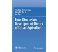 Four-Dimension Development Theory of Urban Agriculture