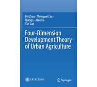 Four-Dimension Development Theory of Urban Agriculture