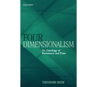 Four-Dimensionalism: An Ontology of Persistence and Time (Mind Association Occasional Series)