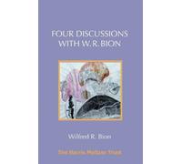 Four Discussions with W. R. Bion