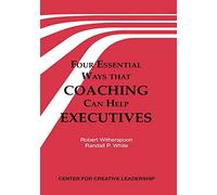 Four Essential Ways That Coaching Can Help Executives