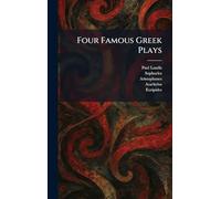 Four Famous Greek Plays