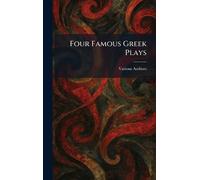 Four Famous Greek Plays