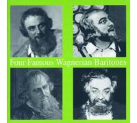 Four Famous Wagnerian Baritones