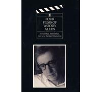 Four Films of Woody Allen: Annie Hall, Interiors, Manhattan, Stardust Memories: Annie Hall, Manhattan, Interiors and Stardust Memories