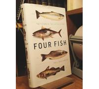 Four Fish: The Future of the Last Wild Food