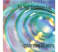 Four Freshmen - Live - Celebrating 50 Years