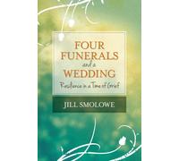 Four Funerals and a Wedding: Resilience in a Time of Grief