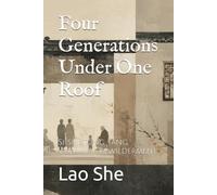 Four Generations Under One Roof: Si shi tong tang, Volume 1: Bewilderment
