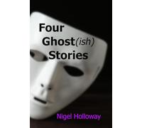 Four Ghost(ish) Stories