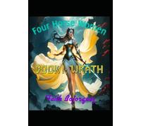 Four Horse Women: Book 1: Wrath