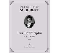 Four Impromptus, D. 935 (Op. 142) - Franz Peter SCHUBERT - Classical Piano Music: Refined musical storytelling with timeless elegance • Enduring ... in phrasing & tone control • Grade 7-8