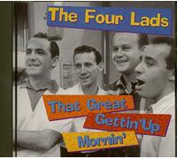 Four Lads - That Great Gettin'up Morning