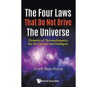 Arieh Ben-naim Four Laws That Do Not Drive The Universe, The: Elemen (Paperback)