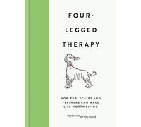 Four-Legged Therapy: How fur, scales and feathers can make life worth living
