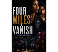 Four Miles to Vanish: She Escaped the Corridor. Then It Took Her Sister.