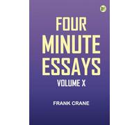 Four Minute Essays, Volume X