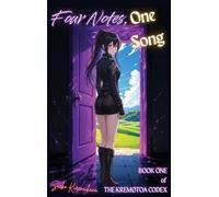 Four Notes, One Song: Book One of The Kremøtoa Codex: 1