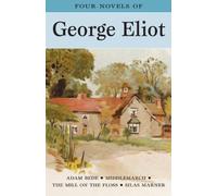 Four Novels of George Eliot (Special Editions)