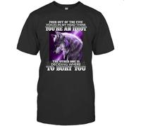 Four Out of The Five Voices in My Head Think You re an Idiot The Other One is Deciding Where to Bury You Wolf Shirt Black