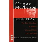 Four Plays: This Lime Tree Bower/ St Nicholas/ Rum & Vodka/The Good Thief
