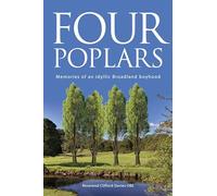 Four Poplars: Memories of an idyllic Broadland boyhood