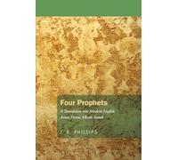 Four Prophets: Amos, Hosea, First Isaiah, Micah: A Modern Translation from the Hebrew