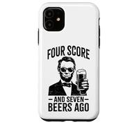 Four Score and Seven Beers Ago - Funny Lincoln Drinking Beer Case for iPhone 11