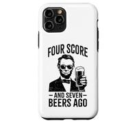 Four Score and Seven Beers Ago - Funny Lincoln Drinking Beer Case for iPhone 11 Pro
