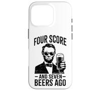 Four Score and Seven Beers Ago - Funny Lincoln Drinking Beer Case for iPhone 16 Pro