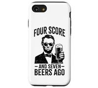 Four Score and Seven Beers Ago - Funny Lincoln Drinking Beer Case for iPhone SE (2020) / 7/8