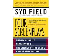 Four Screenplays: Studies in the American Screenplay (an analysis of four groundbreaking contemporary classics)