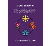 Four Seasons: A Therapeutic Coloring Book for Memory Care and Connection