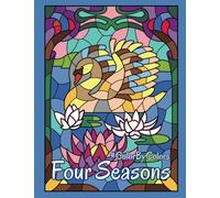 Four Seasons #ColorByColors: Activity Coloring Book for Adults Relaxation and Stress Relief (Color By Line: Stress Relief Coloring Book Series)
